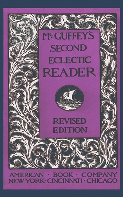 McGuffey's Second Eclectic Reader (Revised) 1434105172 Book Cover