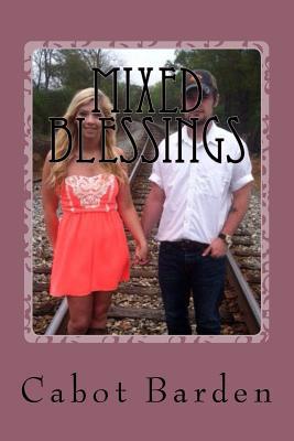 Mixed Blessings: The Toby Series, Book 2 1534733310 Book Cover