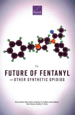 The Future of Fentanyl and Other Synthetic Opioids 1977403387 Book Cover