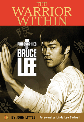 The Warrior Within: The Philosophies of Bruce Lee 0785834443 Book Cover