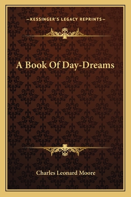 A Book Of Day-Dreams 1163757462 Book Cover