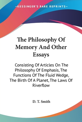 The Philosophy Of Memory And Other Essays: Cons... 1430468939 Book Cover