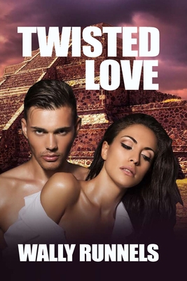 Twisted Love 1533347034 Book Cover