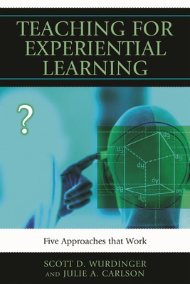Teaching for Experiential Learning: Five Approa... 1607093677 Book Cover