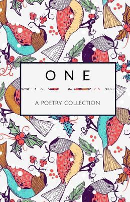One - A Poetry Collection - Special Christmas H... 1979766320 Book Cover