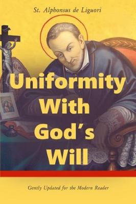 Uniformity With God's Will: Gently Updated for ... 1946971243 Book Cover