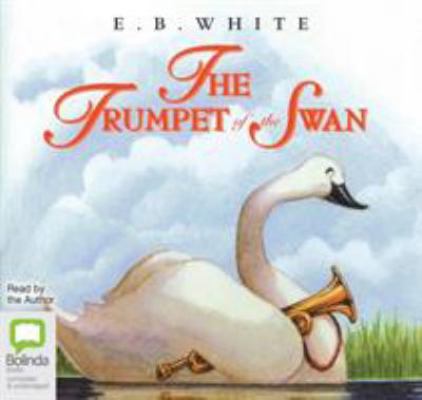 The Trumpet of the Swan 1486286178 Book Cover