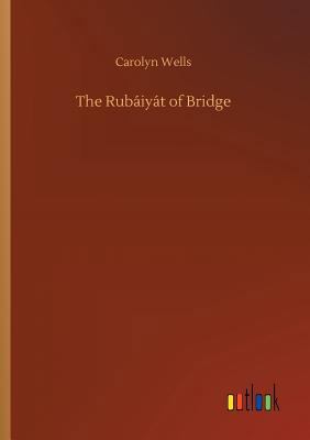The Rubáiyát of Bridge 3732649156 Book Cover