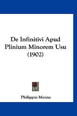 de Infinitivi Apud Plinium Minorem Usu (1902) [Latin] 1160496269 Book Cover