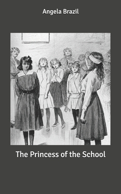 The Princess of the School B087SN74CT Book Cover