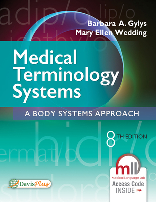 Medical Terminology Systems: A Body Systems App... 0803658672 Book Cover
