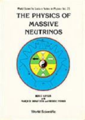 The Physics of Massive Neutrinos 9971506610 Book Cover