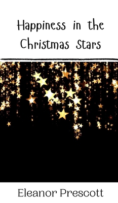 Happiness in the Christmas Stars 9916909849 Book Cover