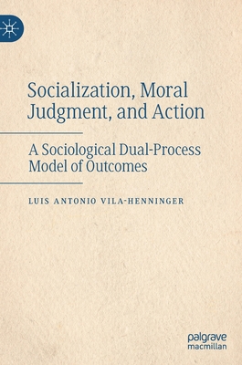 Socialization, Moral Judgment, and Action: A So...            Book Cover