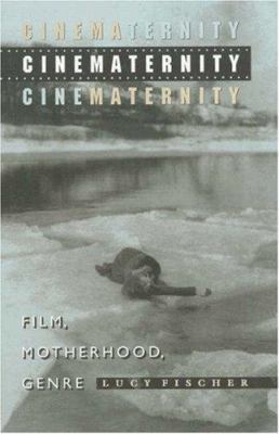 Cinematernity (Princeton Legacy Library) 0691037744 Book Cover