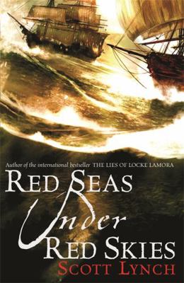 Red Seas Under Red Skies. Scott Lynch 0575079673 Book Cover