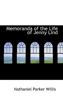 Memoranda of the Life of Jenny Lind 1103709038 Book Cover