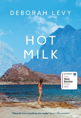 Hot Milk 0735234124 Book Cover