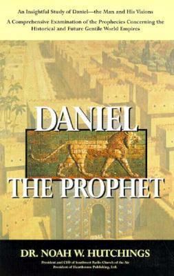 Daniel the Prophet 1575580322 Book Cover