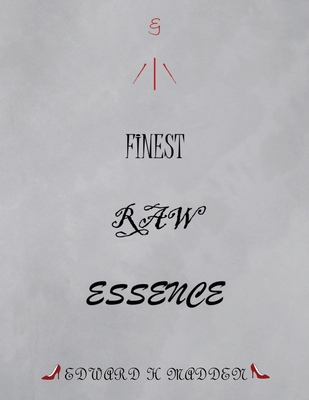 Finest Raw Essence 163945943X Book Cover