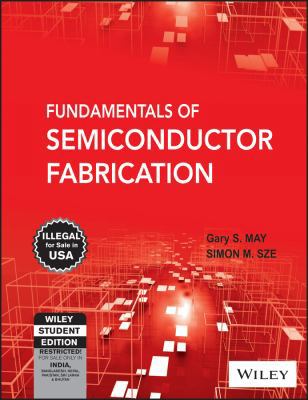 Fundamentals of Semiconductor Fabrication 8126532602 Book Cover