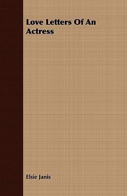Love Letters of an Actress 1408677423 Book Cover