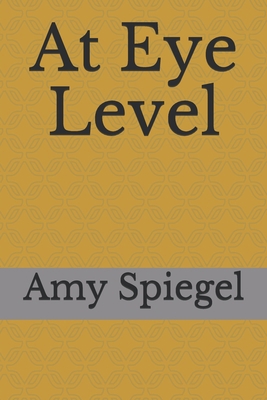 At Eye Level B086Y5KFKB Book Cover
