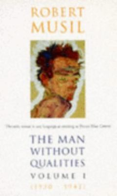 The Man Without Qualities: 1930-1942, Volume 1 ... 0749395788 Book Cover