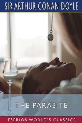 The Parasite (Esprios Classics): A Story 100623957X Book Cover