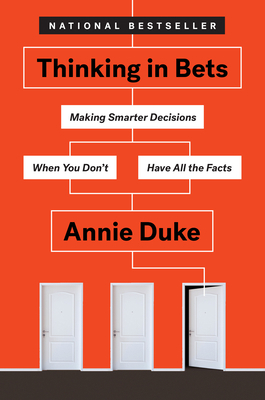 Thinking in Bets: Making Smarter Decisions When... 0735216355 Book Cover