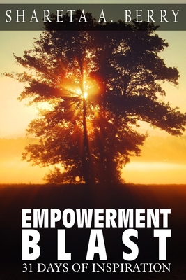 Empowerment Blast: 31 Days of Inspiration 1987423348 Book Cover