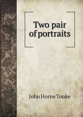 Two pair of portraits 5518751117 Book Cover