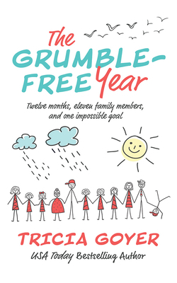 The Grumble-Free Year: Twelve Months, Eleven Fa... 1799710327 Book Cover