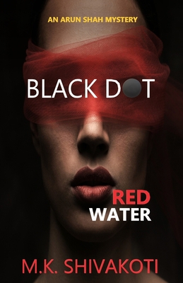 Black Dot, Red Water 0578618605 Book Cover