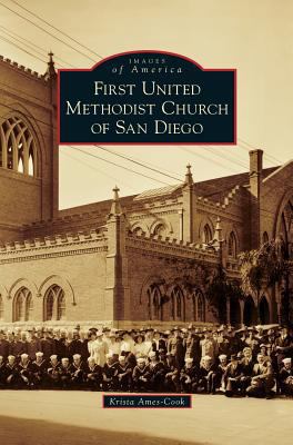 First United Methodist Church of San Diego 1540236978 Book Cover