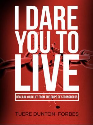 Hardcover I Dare You to Live : The Journey Book