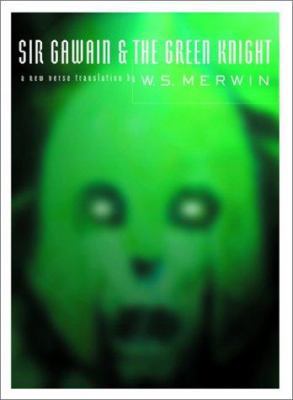 Sir Gawain and the Green Knight: A New Verse Tr... 0375414762 Book Cover