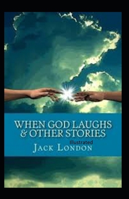 When God Laughs & Other Stories Illustrated B08M8PK6FJ Book Cover