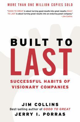 Built to Last: Successful Habits of Visionary C... 0060566108 Book Cover