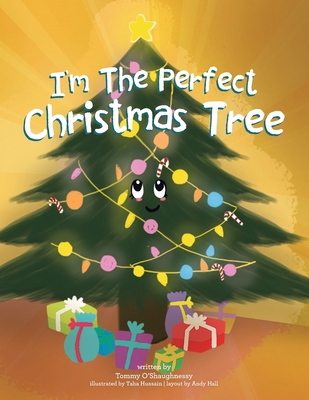 I'm the Perfect Christmas Tree 1665535245 Book Cover