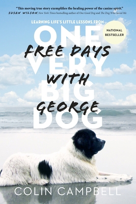 Free Days with George: Learning Life's Little L... 0385682891 Book Cover