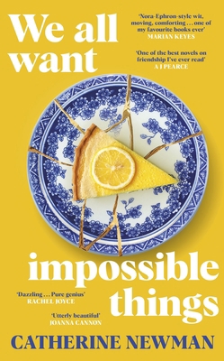 We All Want Impossible Things: For fans of Nora... 085752898X Book Cover