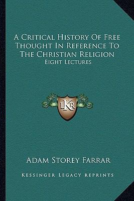 A Critical History Of Free Thought In Reference... 1162976896 Book Cover