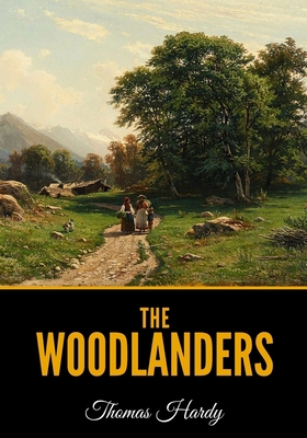The Woodlanders B08T6X4SGS Book Cover