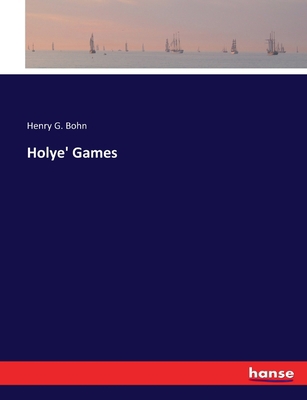 Holye' Games 3337286011 Book Cover