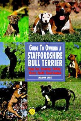 Guide to Owning a Staffordshire Bull Terrier: P... 079381880X Book Cover