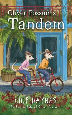 Oliver Possum's Tandem 1644507668 Book Cover