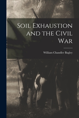 Soil Exhaustion and the Civil War 1015196152 Book Cover