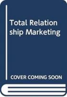 Total Relationship Marketing 041570362X Book Cover