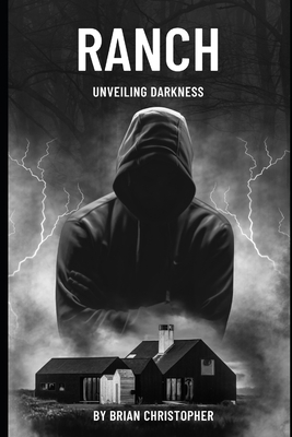 Ranch: Unvelling Darkness B0C6VWLMNV Book Cover